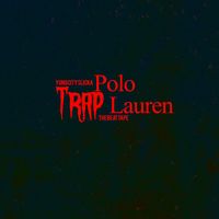 Yung City Slicka - Polo Trap Lauren: The Beat Tape