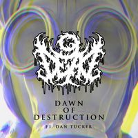 9 DEAD (feat. Dan Tucker) - Dawn of Destruction (Explicit)