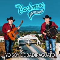 Los Cachorros De Juan Villarreal - Yo Soy de Badiraguato (En Vivo)