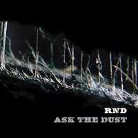 RND - Ask The Dust