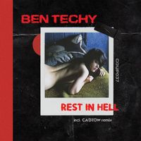 Ben Techy - Rest In Hell