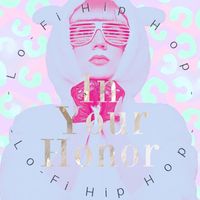 LO-FI CHILL - In Your Honor-Lo-Fi Hip Hop -