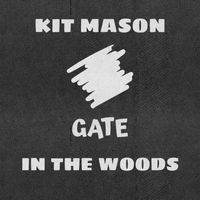Kit Mason - In the Woods