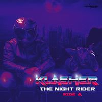 Klasher - The Night Rider (Side A)