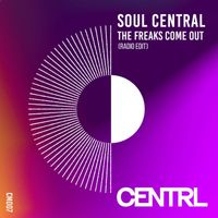 Soul Central - The Freaks Come Out