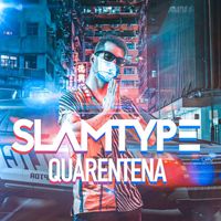 Slamtype - Quarentena