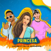 Lucyer feat. Eli La Diferencia - Princesa