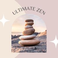 Anne Therapy - Ultimate Zen: Peaceful Harmonies for Stress Relief & Deep Relaxation