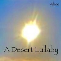 Ahee - A Desert Lullaby