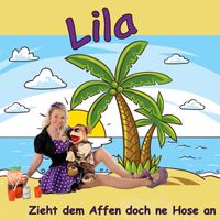 Lila - Zieht dem Affen doch ne Hose an