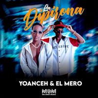 Yoanceh & El Mero - La Dipirona