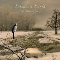 Sounds on Earth - The Arrival of Spring