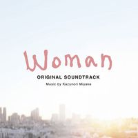 Kazunori Miyake - Woman -My Life for My Children- Original Soundtrack (Woman Original Soundtrack)