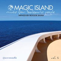 Roger Shah - Magic Island - Music For Balearic People, Vol. 4 (Mixed Version)