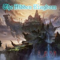 LAM - The Hidden Kingdom