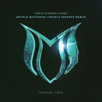 FAWZY & Daniel Kandi - Untold Mysteries (Trance Reserve Remix)