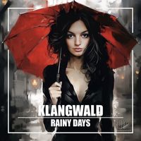 Klangwald - Rainy Days
