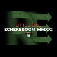 Little Eric - Echekeboom MMXXIV (Remixes)