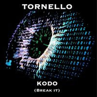 Tornello - Kodo (Break It)
