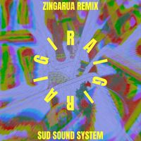 Sud Sound System - Girai Girai (ZINGARUA Remix)