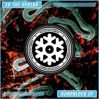 Ed The Spread - Roadblock EP