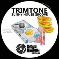 Trimtone - Sunny House Groove