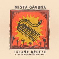 Mista Savona - Island Breeze (A Melodica Instrumental)