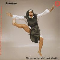 JAIMÃO - Os Devaneios da Irmã Marília (Remastered)