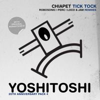 Chiapet - Tick Tock (Remixes)