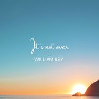 William Key - It's not over