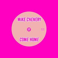 Mike Chenery - Come Home
