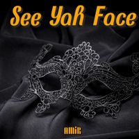 Amir - See Yah Face