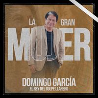 Domingo Garcia - La Gran Mujer