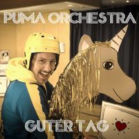 Puma Orchestra - Guter Tag