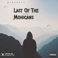 Morfeo - Last of the Mohicans (Explicit)