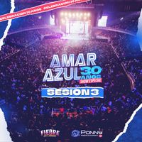 Amar Azul - En Vivo Movistar Arena, Sesión 3