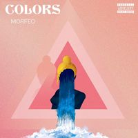 Morfeo - Colors (Explicit)