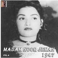 Madam Noor Jehan - MADAM NOOR JEHAN 1947 VOL.4
