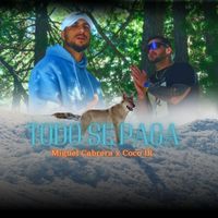 Miguel Cabrera - Todo Se Paga