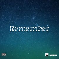 Remedy - Remember (Explicit)