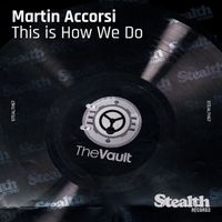Martin Accorsi - This Is How We Do
