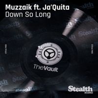 Muzzaik - Down so Long (feat. Ja'Quita)