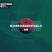 Various Artists - Nothing But... Bass Essentials, Vol. 22