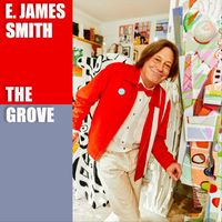 E. James Smith - The Grove