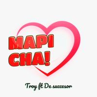 Troy - Troy Ft De succesor Mapicha Official audio