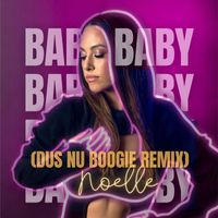 Noelle - Baby, Baby (Dus Nu Boogie Remix)