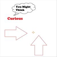 Curious - You Might Think