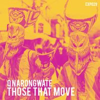 Q Narongwate - Those That Move