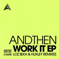 AndThen - Work It EP (Remixes)