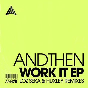 AndThen - Work It EP (Remixes)